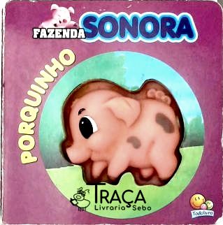 Fazenda Sonora - Porquinho