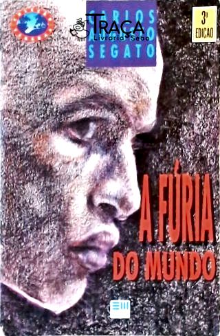 A Fúria Do Mundo