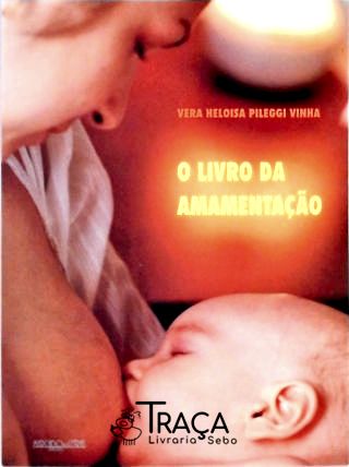 O Livro da Amamentação