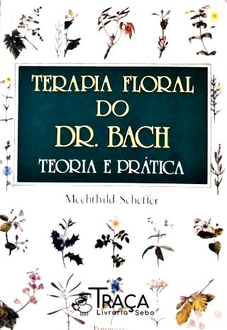Terapia Floral do Dr. Bach