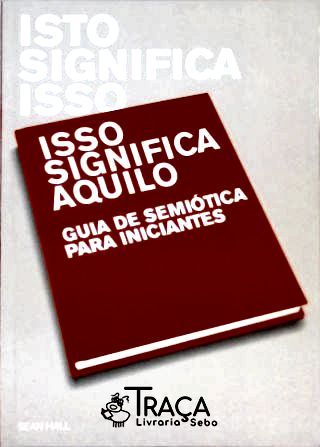 Isto Significa Isso Isso Signfica Aquilo
