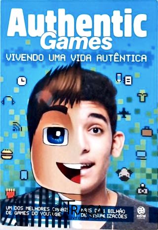 Authentic Games - Vivendo Uma Vida Autêntica