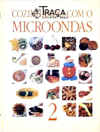Cozinhando com o Microondas - Vol. 2