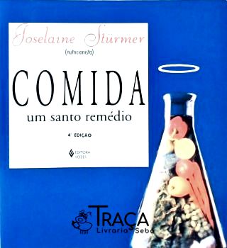Comida - Um Santo Remédio