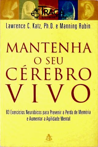 Mantenha o Seu Cérebro Vivo