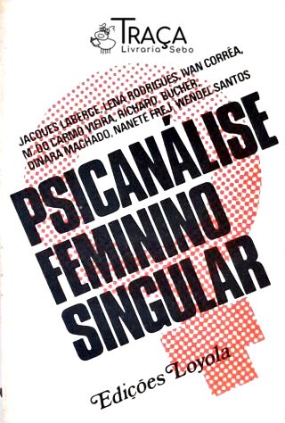 Psicanálise Feminino Singular