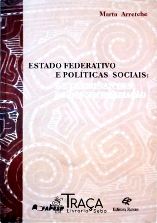 Estado Federativo e Políticas Sociais