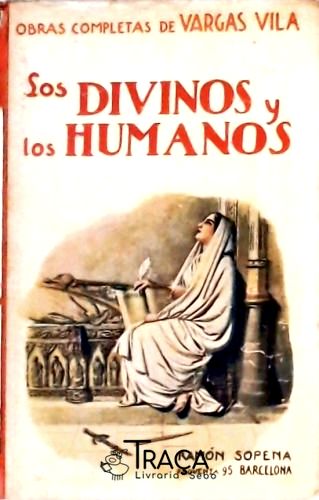 Los Divinos Y Los Humanos