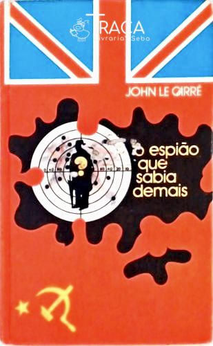 O Espião Que Sabia Demais