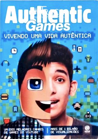 Authentic Games - Vivendo Uma Vida Autêntica