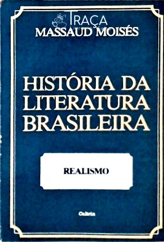 História da Literatura Brasileira - Vol. 2