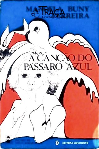 A Canção do Pássaro Azul