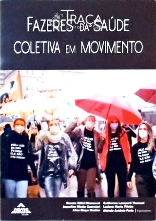 Fazeres da Saúde Coletiva em Movimento