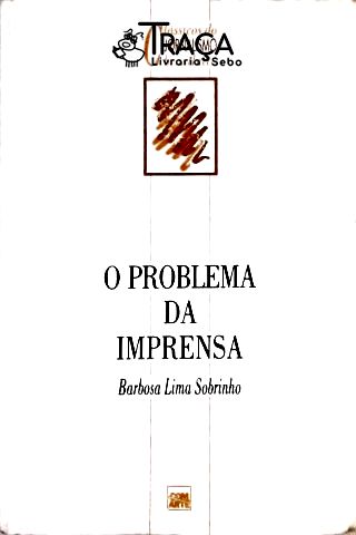 O Problema da Imprensa
