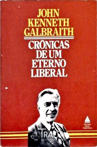 Crônicas de Um Eterno Liberal