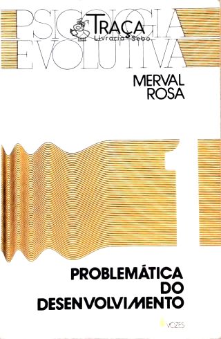 Psicologia Evolutiva - Vol. I