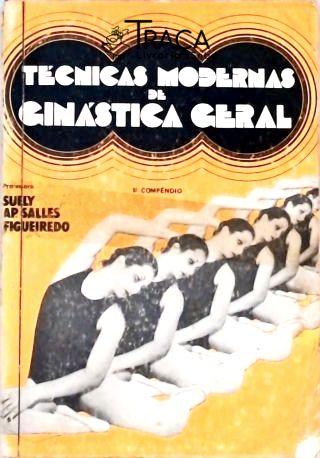 Técnicas Modernas de Ginástica (1º Compêndio)