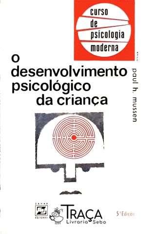 O Desenvolvimento Psicológico da Criança