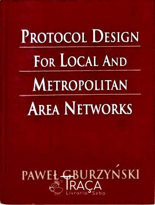 Protocol Design For Local And Metropolitan Area Networks