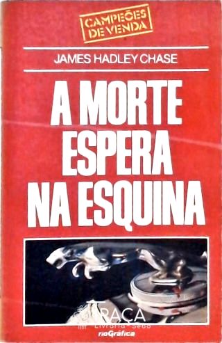 A Morte Espera Na Esquina