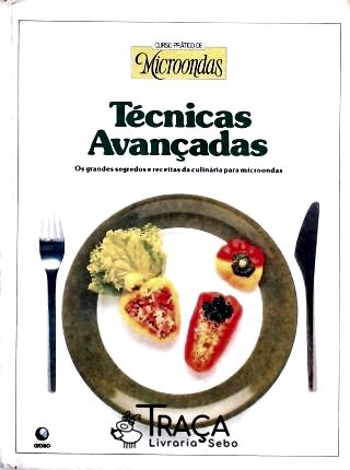 Curso Prático de Microondas - Técnicas Avançadas