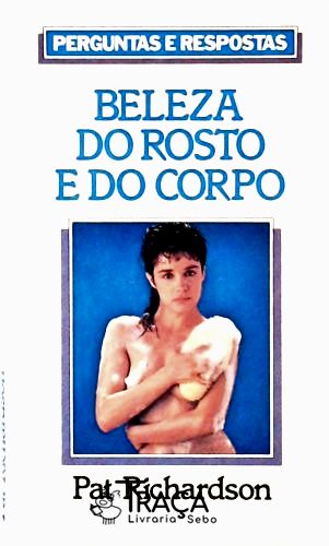 Beleza do Rosto e do Corpo