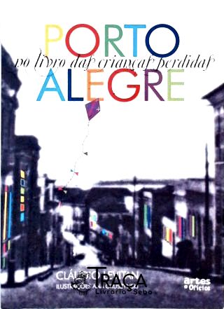 Porto Alegre No Livro das Crianças Perdidas