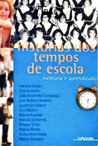 Histórias Dos Tempos De Escola