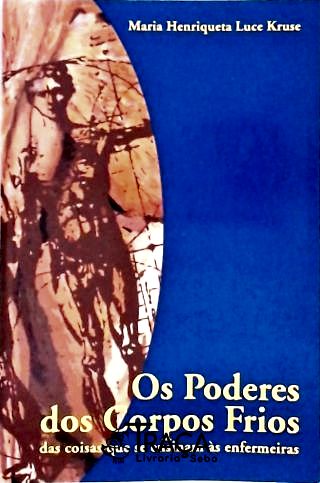 Os Poderes dos Corpos Frios (autografado)