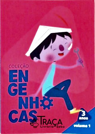Coleção Engenhoca - 3 Anos - Vol. 1