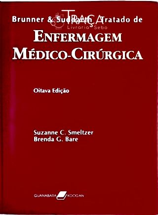 Brunner e Suddarth - Tratado de Enfermagem Médico-cirúrgica - Vol. 2