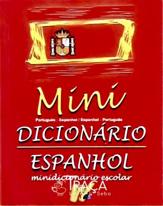Minidicionário Espanhol - Português / Português - Espanhol