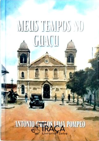 Meus tempos no guaçu