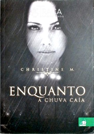Enquanto a Chuva Caía