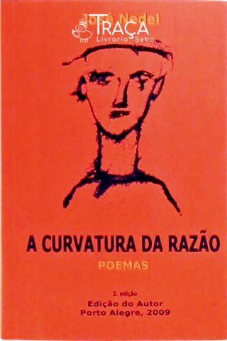 A Curvatura da Razão - Poemas