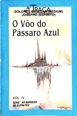 O Vôo do Pássaro Azul