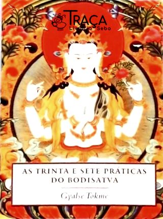 As Trinta e Sete Práticas do Bodisatva