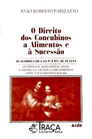 Os Direitos dos Concubinos a Alimentos e À Sucessão