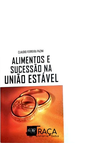 Alimentos e Sucessão Na União Estável