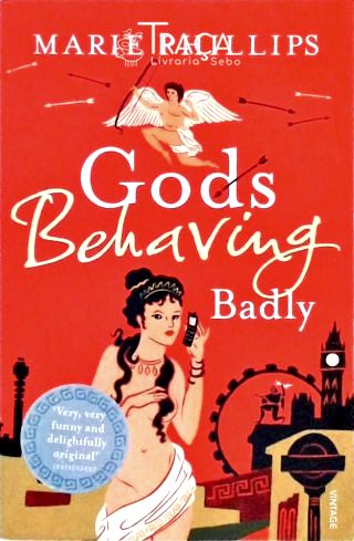 Gods Behaving Badly