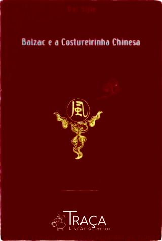Balzac E A Costureirinha Chinesa