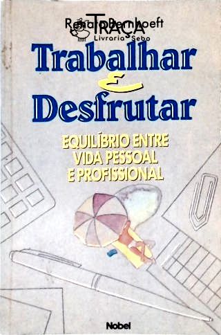 Trabalhar e Desfrutar