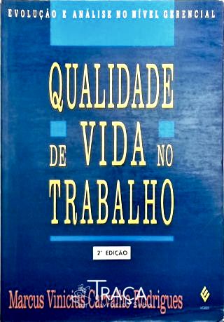 Qualidade de Vida No Trabalho