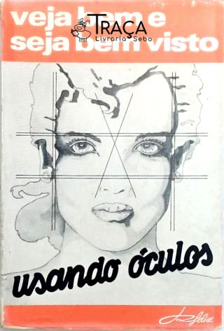 Veja Bem e Seja Bem Visto