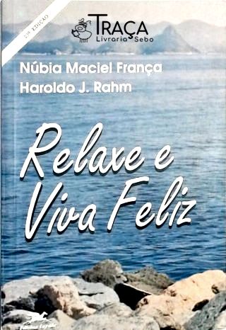 Relaxe e Viva Feliz