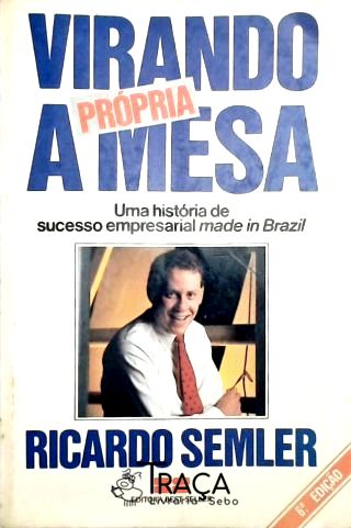 Virando a Própria Mesa