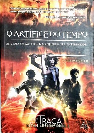 O Artífice do Tempo - Túneis da Morte Ii