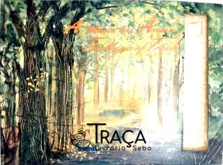 A Magia das Árvores - The Magic Of Trees