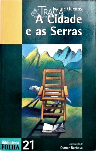 A Cidade e as Serras
