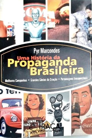Uma História da Propaganda Brasileira
